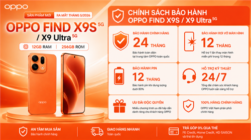 Chi tiết chính sách bảo hành của OPPO FIND X9S / X9 / X9 Pro / X9 Ultra 2026